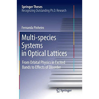 Multi-species Systems in Optical Lattices: From Orbital Physics in Excited Bands [Paperback]