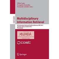 Multidisciplinary Information Retrieval: 6th Information Retrieval Facility Conf [Paperback]