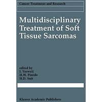 Multidisciplinary Treatment of Soft Tissue Sarcomas [Paperback]