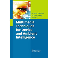 Multimedia Techniques for Device and Ambient Intelligence [Paperback]