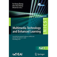 Multimedia Technology and Enhanced Learning: Second EAI International Conference [Paperback]