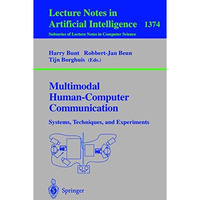 Multimodal Human-Computer Communication: Systems, Techniques, and Experiments [Paperback]