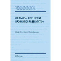 Multimodal Intelligent Information Presentation [Paperback]