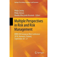 Multiple Perspectives in Risk and Risk Management: ERRN 8th European Risk Confer [Hardcover]