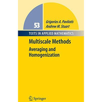 Multiscale Methods: Averaging and Homogenization [Hardcover]