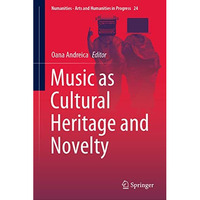 Music as Cultural Heritage and Novelty [Hardcover]