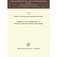 M?glichkeiten von Vorratsplanungen zur Verbesserung der kommunalen Grundausstatt [Paperback]