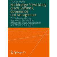 Nachhaltige Entwicklung durch Semantik, Governance und Management: Zur Selbstreg [Paperback]