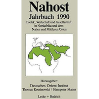 Nahost Jahrbuch 1990: Politik, Wirtschaft und Gesellschaft in Nordafrika und dem [Paperback]