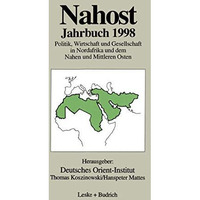 Nahost Jahrbuch 1998: Politik, Wirtschaft und Gesellschaft in Nordafrika und dem [Paperback]