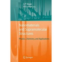 Nanomaterials and Supramolecular Structures: Physics, Chemistry, and Application [Hardcover]