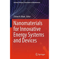 Nanomaterials for Innovative Energy Systems and Devices [Paperback]