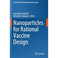 Nanoparticles for Rational Vaccine Design [Paperback]