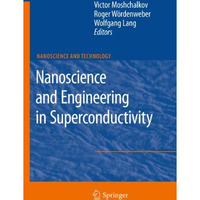 Nanoscience and Engineering in Superconductivity [Paperback]