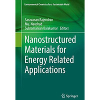 Nanostructured Materials for Energy Related Applications [Hardcover]