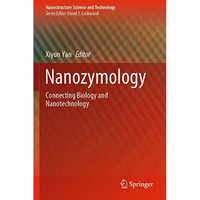 Nanozymology: Connecting Biology and Nanotechnology [Paperback]