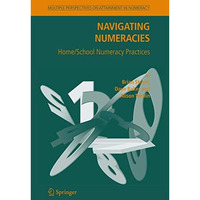 Navigating Numeracies: Home/School Numeracy Practices [Paperback]