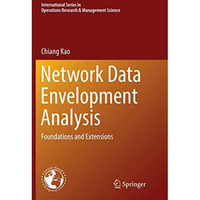 Network Data Envelopment Analysis: Foundations and Extensions [Paperback]