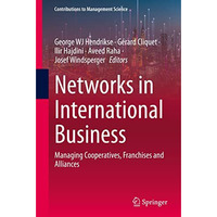 Networks in International Business: Managing Cooperatives, Franchises and Allian [Hardcover]