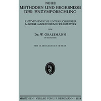 Neue Methoden und Ergebnisse der Enzymforschung: En?ymchemische Untersuchungen a [Paperback]