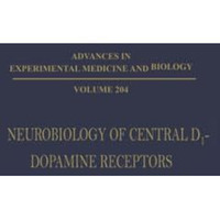 Neurobiology of Central D1-Dopamine Receptors [Paperback]