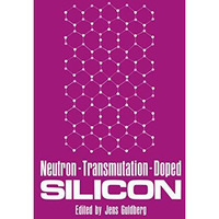 Neutron-Transmutation-Doped Silicon [Paperback]