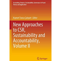 New Approaches to CSR, Sustainability and Accountability, Volume II [Paperback]