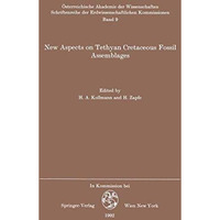 New Aspects on Tethyan Cretaceous Fossil Assemblages [Paperback]