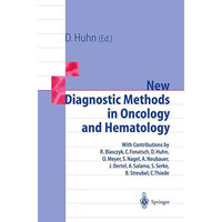 New Diagnostic Methods in Oncology and Hematology [Paperback]