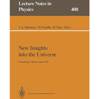 New Insights into the Universe: Proceedings of a Summer School Held in Val?ncia, [Paperback]