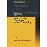 New Learning Paradigms in Soft Computing [Paperback]