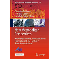 New Metropolitan Perspectives: Knowledge Dynamics, Innovation-driven Policies To [Hardcover]