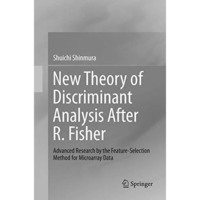 New Theory of Discriminant Analysis After R. Fisher: Advanced Research by the Fe [Paperback]