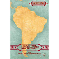 New Trends in Contemporary Latin American Narrative: Post-National Literatures a [Paperback]