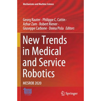 New Trends in Medical and Service Robotics: MESROB 2020 [Paperback]