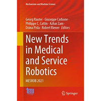 New Trends in Medical and Service Robotics: MESROB 2021 [Hardcover]