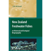 New Zealand Freshwater Fishes: an Historical and Ecological Biogeography [Paperback]