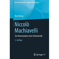 Niccol? Machiavelli: Zur Krisenanalyse einer Zeitenwende [Hardcover]