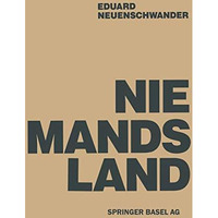 Niemandsland: Umwelt Zwischen Zerst?rung und Gestalt [Paperback]