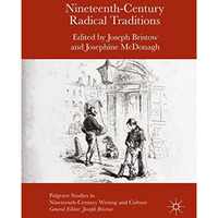 Nineteenth-Century Radical Traditions [Hardcover]