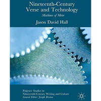 Nineteenth-Century Verse and Technology: Machines of Meter [Hardcover]