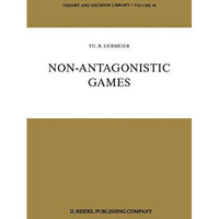 Non-Antagonistic Games [Paperback]