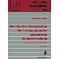 Non-Standard Datenbanken f?r Anwendungen der Graphischen Datenverarbeitung: GI-F [Paperback]