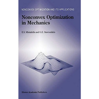 Nonconvex Optimization in Mechanics: Algorithms, Heuristics and Engineering Appl [Hardcover]