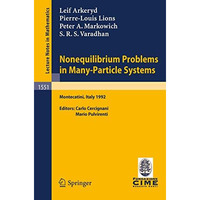 Nonequilibrium Problems in Many-Particle Systems: Lectures given at the 3rd Sess [Paperback]