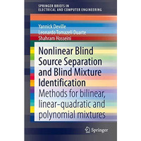 Nonlinear Blind Source Separation and Blind Mixture Identification: Methods for  [Paperback]