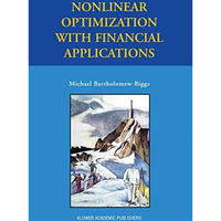 Nonlinear Optimization with Financial Applications [Hardcover]