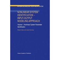 Nonlinear System Identification  Input-Output Modeling Approach: Volume 1: Nonl [Hardcover]