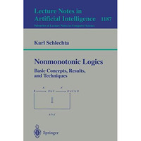 Nonmonotonic Logics: Basic Concepts, Results, and Techniques [Paperback]