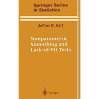 Nonparametric Smoothing and Lack-of-Fit Tests [Paperback]